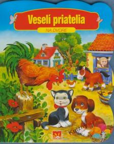 Veselí priatelia - Na dvore