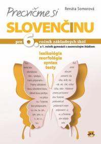 Precvičme si slovenčinu pre 6. ročník základných škôl