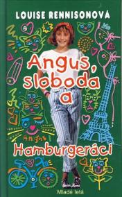 Angus, sloboda a Hamburgeráci