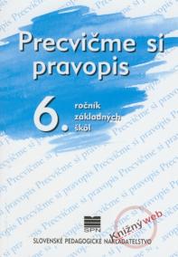 Precvičme si pravopis 6.r. ZŠ