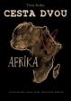 Cesta dvou - Afrika