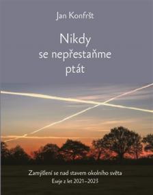 Nikdy se nepřestaňte ptát