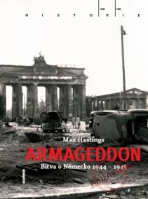 Armageddon - Bitva o Německo 1944 - 1945