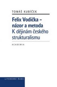 Felix Vodička - názor a metoda