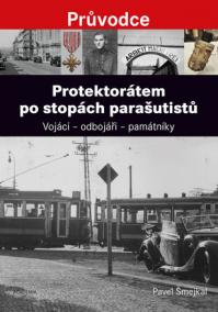 Protektorátem po stopách parašutistů