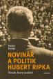 Novinář a politik Hubert Ripka - Člověk,