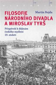 Filosofie Národního divadla a Miroslav Tyrš