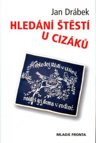 Hledání štěstí u cizáků