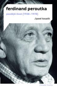 Ferdinand Peroutka - Pozdější život (1938-1978)