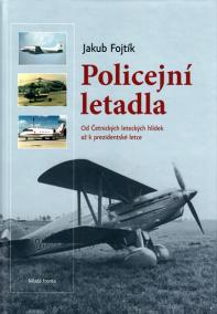 Policejní letadla - Od Četnických leteckých hlídek až k prezidentské letce