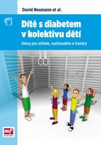 Dítě s diabetem v kolektivu dětí - Glosy pro učitele, vychovatele a trenéry