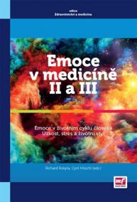 Emoce v medicíně II a III - Emoce v životním stylu člověka, Úzkost, stres a životní styl