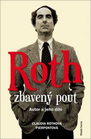 Roth zbavený pout - Autor a jeho dílo