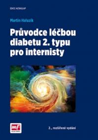 Průvodce léčbou diabetu 2. typu pro internisty - 2.vydání