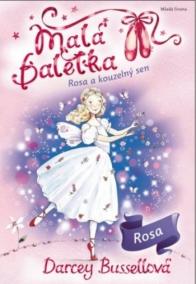 Malá baletka - Rosa a kouzelný sen