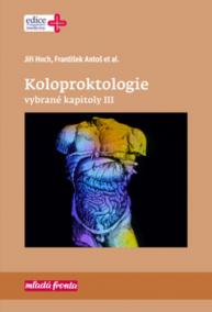 Koloproktologie - Vybrané kapitoly III