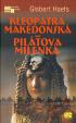 Kleopatra makedonská - Pilátova milenka