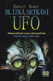 Blízká setkání s UFO - Mimozemšťané versus vnitrozemšťané