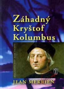 Záhadný Kryštof Kolumbus