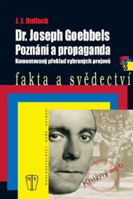 Dr. Joseph Goebbels - Poznání a propaganda