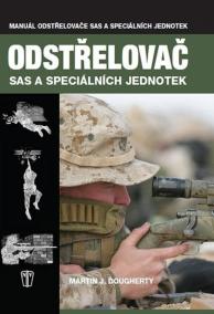 Odstřelovač - Vojenská příručka SAS a speciálních jednotek