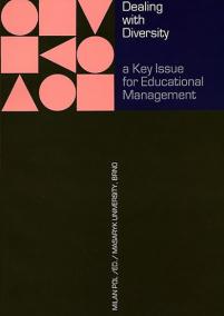 Dealing with Diversity: a Key Issue for Educational Management: The book of the 14th ENIRDEM conference proceedings. 22–25 September 2005, Brno - Telč, the Czech Republic