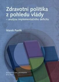 Zdravotní politika z pohledu vlády – analýza implementačního deficitu