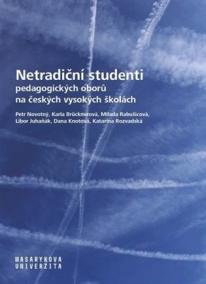 Netradiční studenti pedagogických oborů na českých vysokých školách