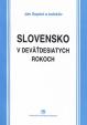 Slovensko v deväťdesiatych rokoch osem pohľadov