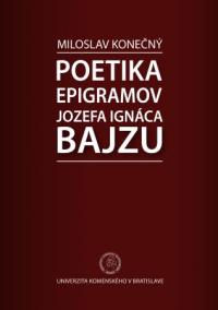 Poetika epigramov Jozefa Ignáca Bajzu