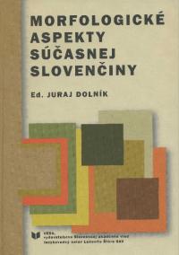 Morfologické aspekty súčasnej slovenčiny