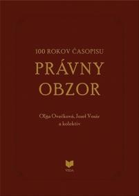 100 rokov časopisu PRÁVNY OBZOR 1917-2017