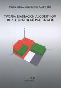 Tvorba riadiacich algoritmov pre automatickú paletizáciu