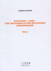 Bauwesen - Lehr- und Übungsbuch der deutschen Terminologie