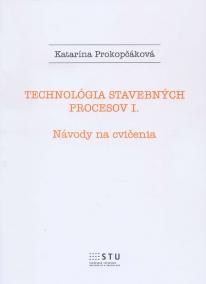 Technológia stavebných procesov I.