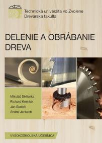 Delenie a obrábanie dreva