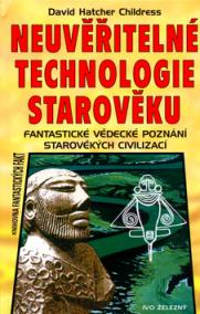 Neuvěřitelné technologie starověku