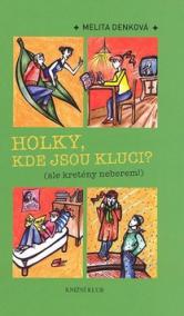 Holky, kde jsou kluci?