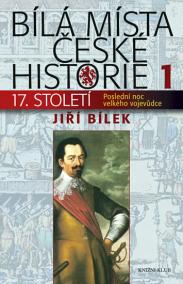 Bílá místa české historie I. (17. století)