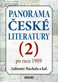 Panorama české literatury - 2. díl (po roce 1989)