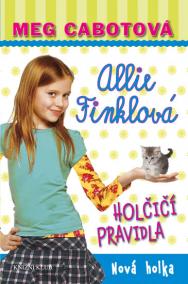 Holčičí pravidla 2: Allie Finklová - Nová holka - 2.vydání