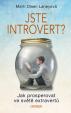 Jste introvert? - Jak prosperovat ve světě extravertů - 2.vydání