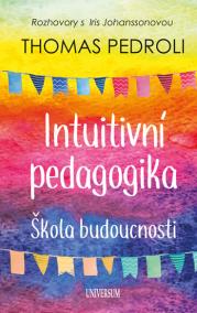 Intuitivní pedagogika: Rozhovory s Iris