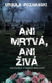 Ani mrtvá, ani živá