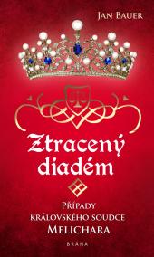 Ztracený diadém - Případy královského soudce Melichara