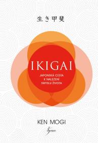 Ikigai - Japonská cesta k nalezení smyslu života