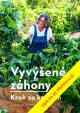 Vyvýšené záhony - krok za krokem