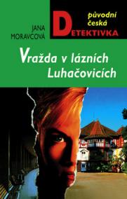 Vražda v lázních Luhačovicích