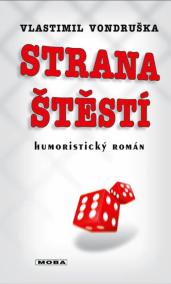 Strana štěstí aneb první parlamentní defenestrace - 2. vydání