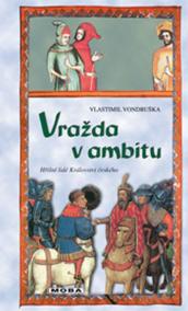 Vražda v ambitu - Hříšní lidé Království českého - 3.vydání